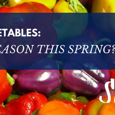 Fruit and Vegetables: What's In Season this Spring?